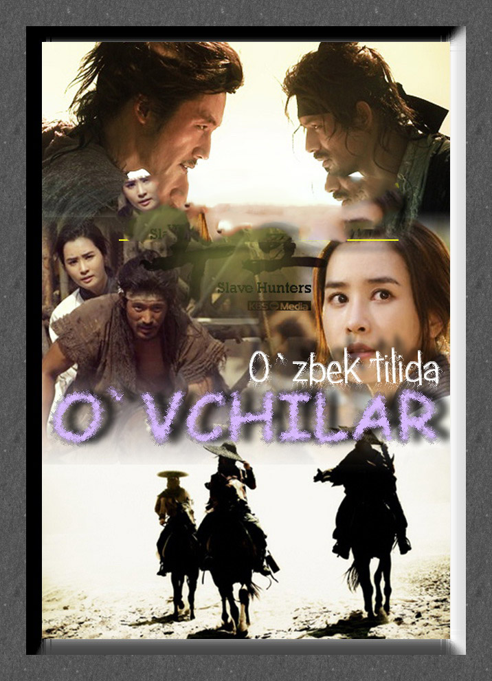 O`VCHILAR (Uzbek tilida)25-26 Qism