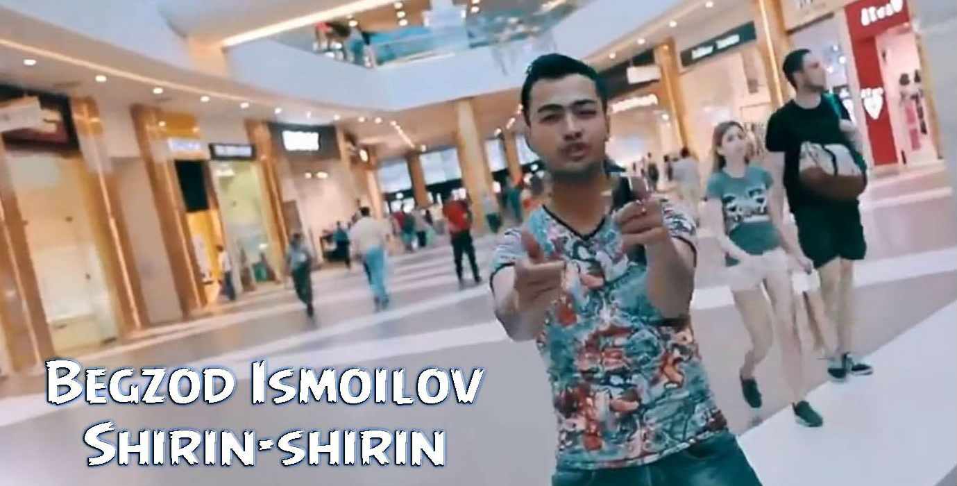Begzod Ismoilov - Shirin-shirin (Official Clip 2015)