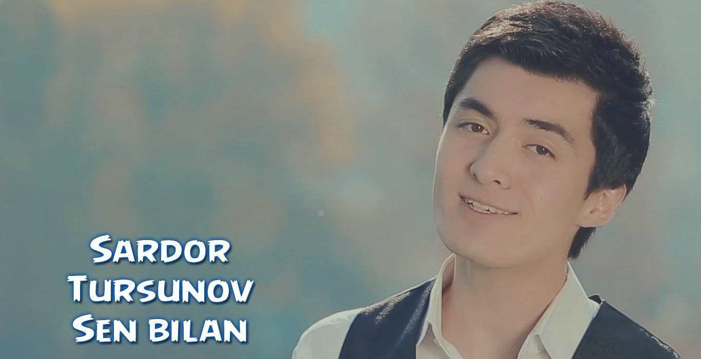 Sardor Tursunov - Sen bilan (Official Clip 2015)