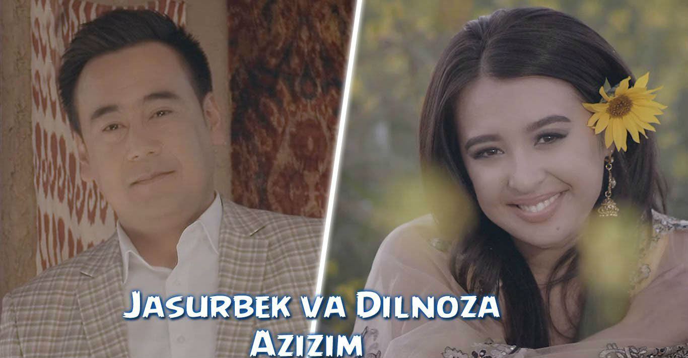 Jasurbek Jabborov va Dilnoza Akbarova - Azizim (Official Clip 2015)