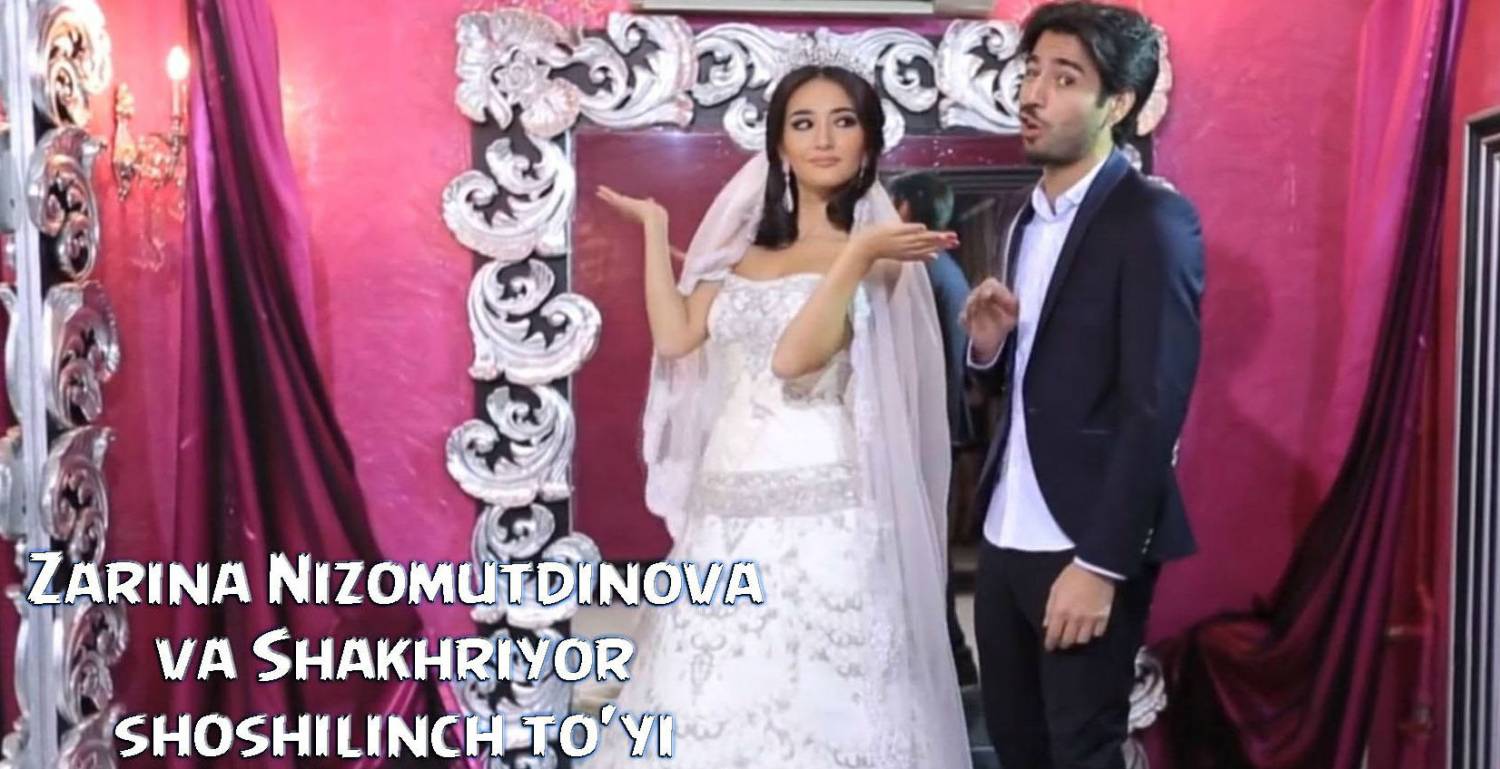Zarina Nizomutdinova va Shakhriyorning shoshilinch to'yi (2015)