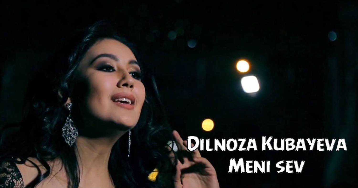 Dilnoza Kubayeva - Meni sev (Official Clip 2015)