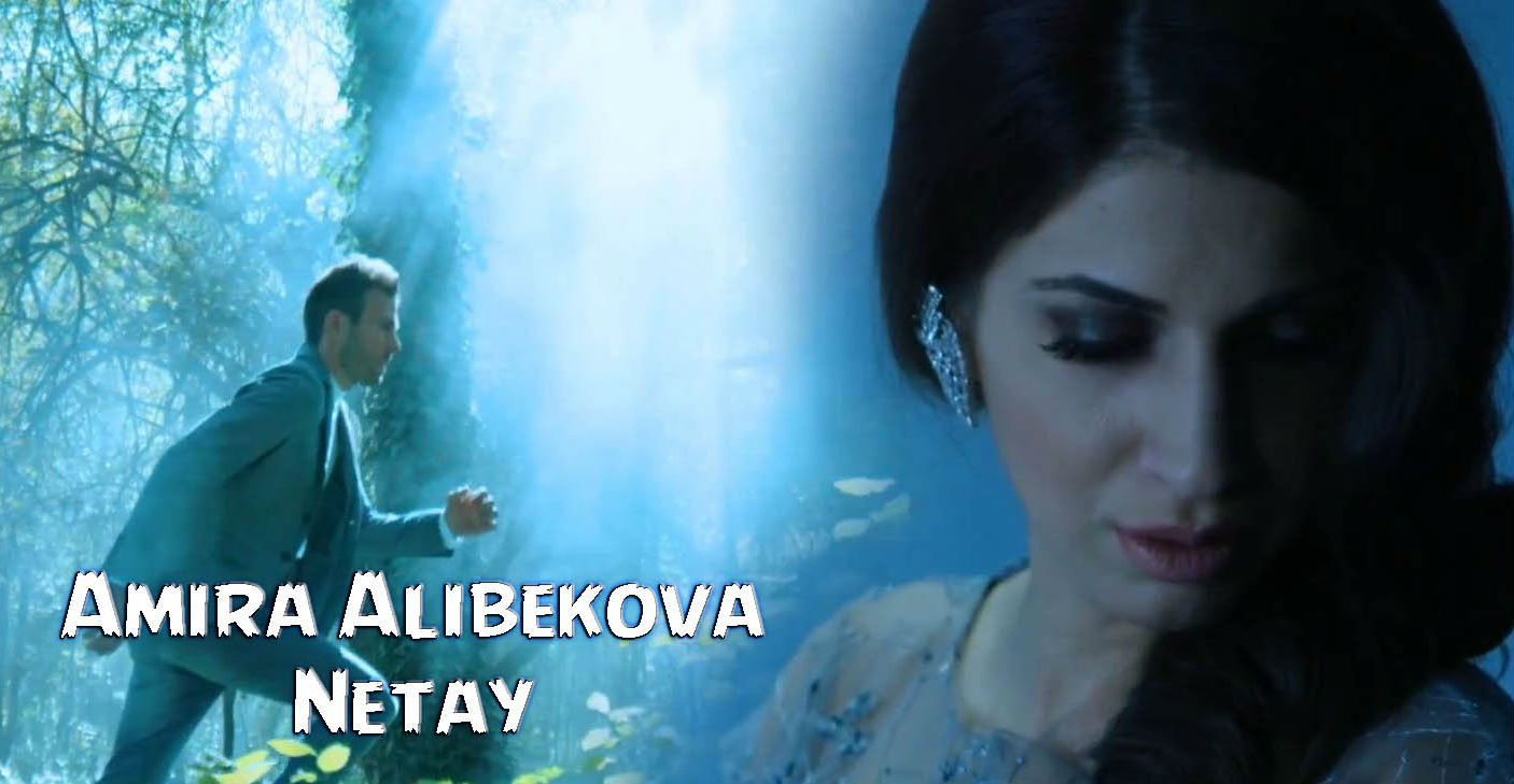 Amira Alibekova - Netay (Official Clip 2015)