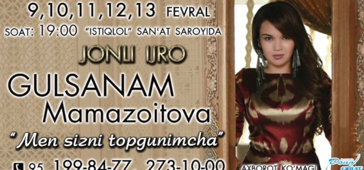 Afisha - Gulsanam Mamazoitova - 9-13 fevral kunlari konsert beradi (2016)