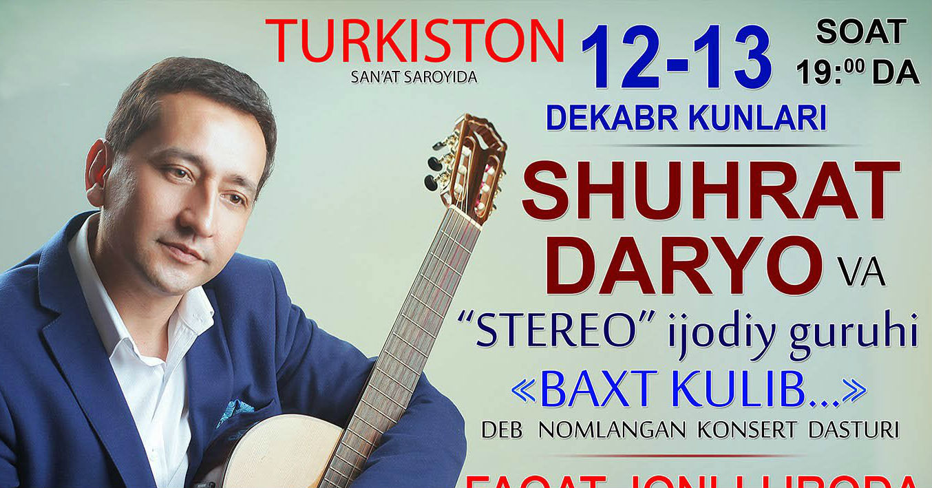 Afisha - Shuhrat Daryo - 12-13-dekabr kunlari konsert beradi (2015)
