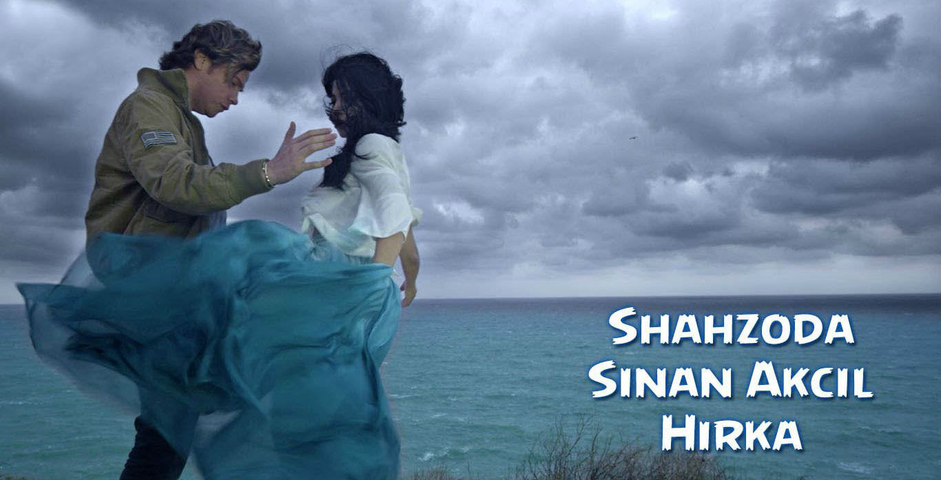 Shahzoda feat Sinan Akсıl - Hırka (Official Clip 2015)