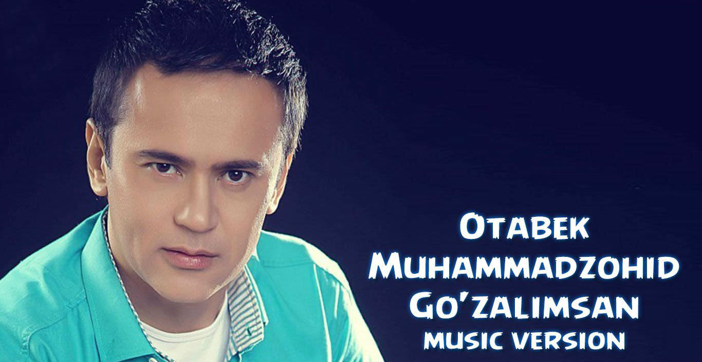 Otabek Muhammadzohid - Go'zalimsan (Official Music 2015)