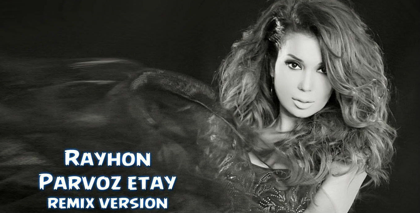 Rayhon - Parvoz etay (Remix version music 2015)