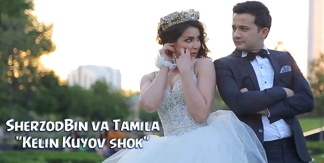 SherzodBin va Tamila - Kelin Kuyov (Shok loyihasida 2015)