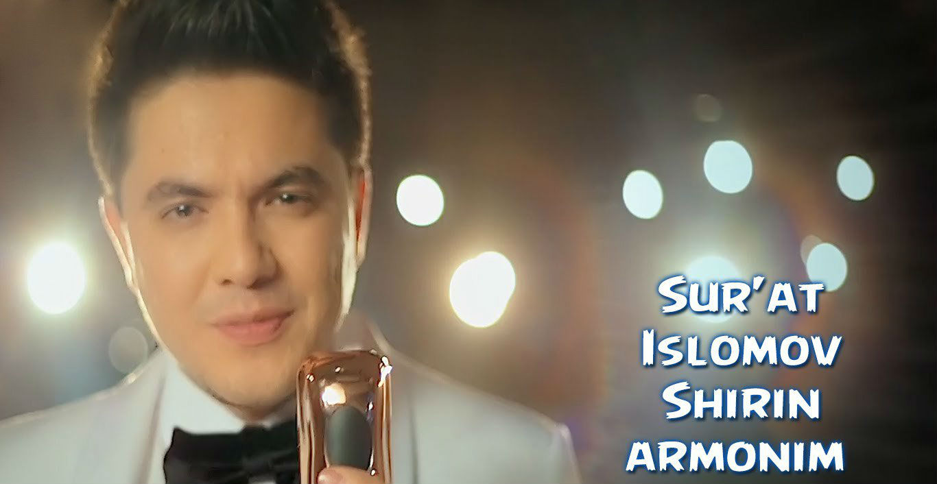 Sur'at Islomov - Shirin armonim (Official Clip 2015)