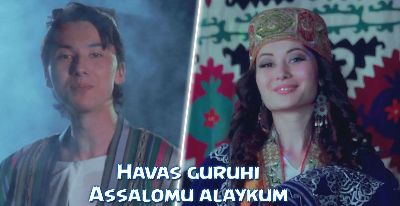 Havas guruhi - Assalomu alaykum (Official Clip 2015)