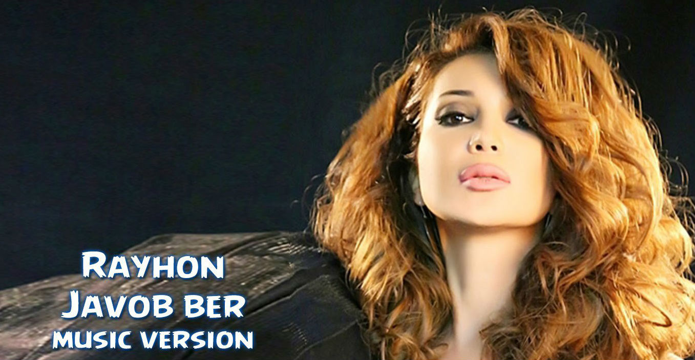Rayhon - Javob ber (Official Music 2015)