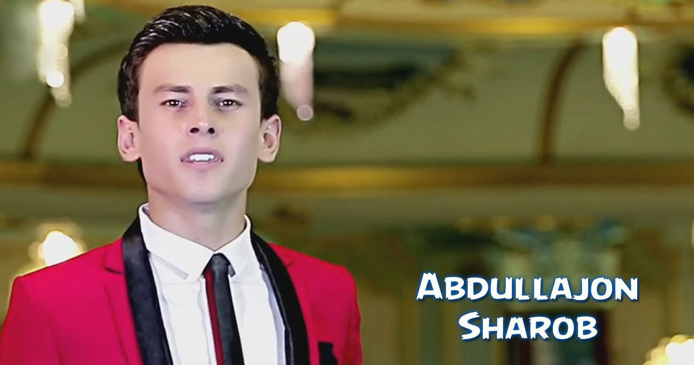 Abdullajon - Sharob (Official Clip 2016)