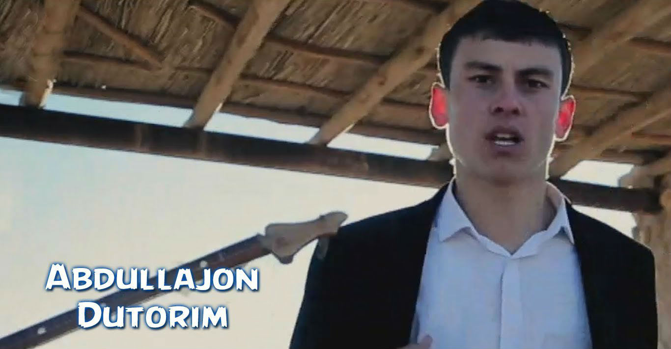 Abdullajon - Dutarim (Official Clip 2016)